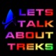 Let's Talk About Treks