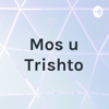 Mos u Trishto - MF