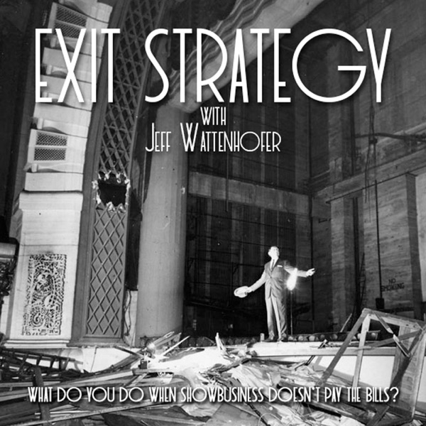 Exit Strategy with Jeff Wattenhofer