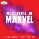 Boardwalk Times Multiverse of Marvel 