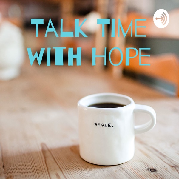 Talk Time with Hope