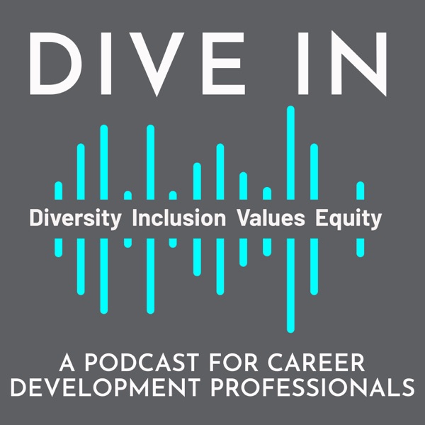 Dive In: A Podcast for Career Development Professionals