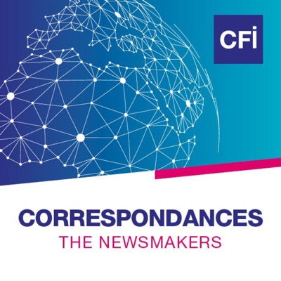 Correspondances, podcast of the newsmakers