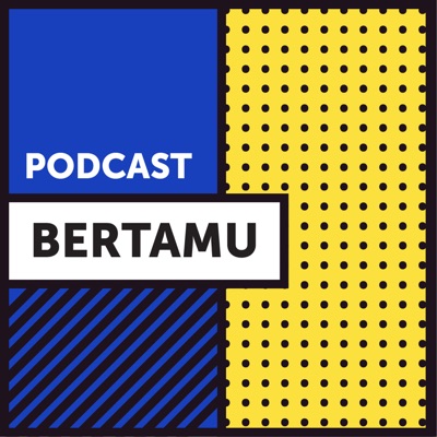 Podcast Bertamu