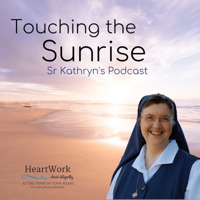 Touching the Sunrise with Sister Kathryn