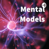 Mental Models - Mark Travers, Ph.D.