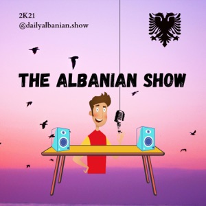 THE ALBANIAN SHOW