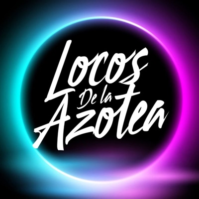 Locos De La Azotea Locos De La Azotea