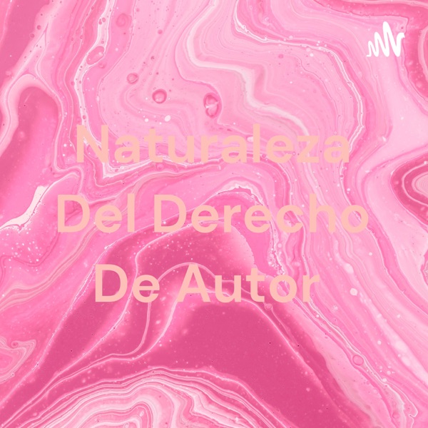 Naturaleza Del Derecho De Autor 