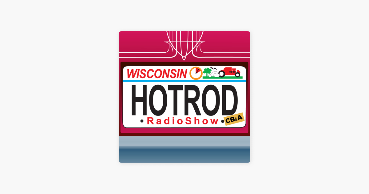  wisconsin hot rod radio on apple podcasts