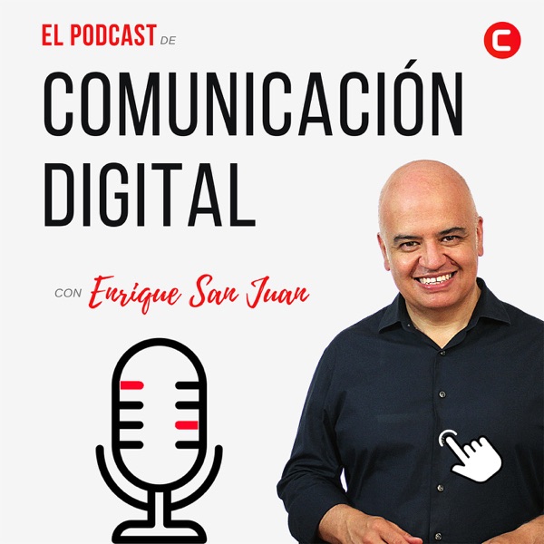 Comunicación Digital, con Enrique San Juan