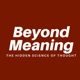 Beyond Meaning: The Hidden Science of Thought