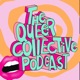 Queer Collective Podcast