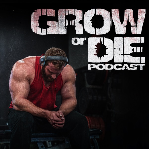 Grow or Die Podcast