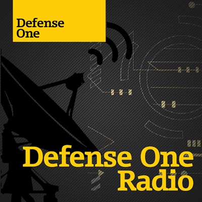 Defense One Radio Defense One Radio