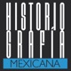 Historiografía Mexicana | Episodios de la historia de México