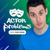 Actor Problems - Tony Rossi