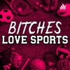 Bitches Love Sports artwork