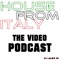 House From Italy : The Video Podcast