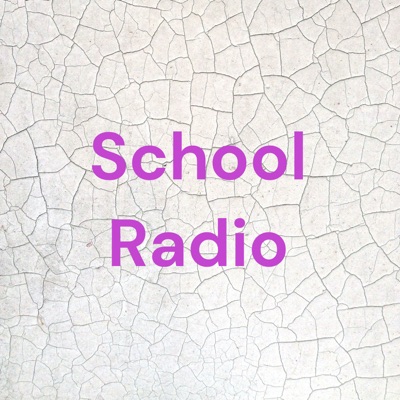 School Radio