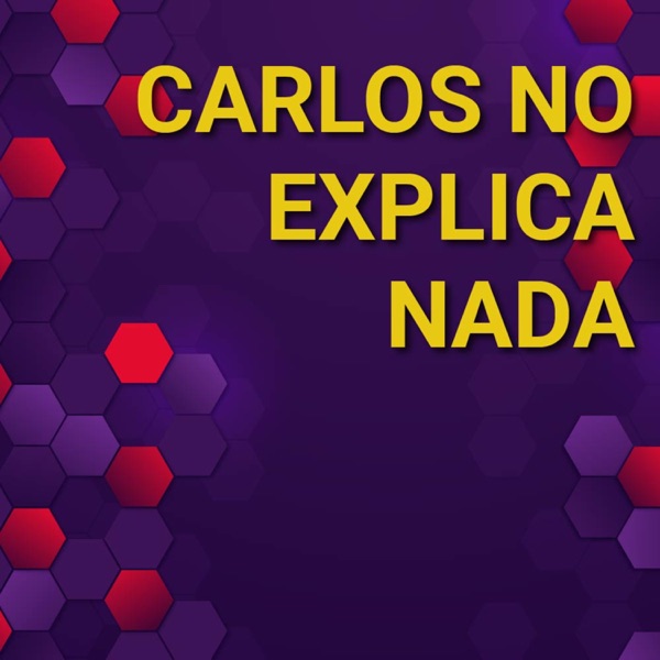Carlos No Explica Nada