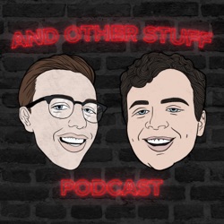 And Other Stuff Podcast