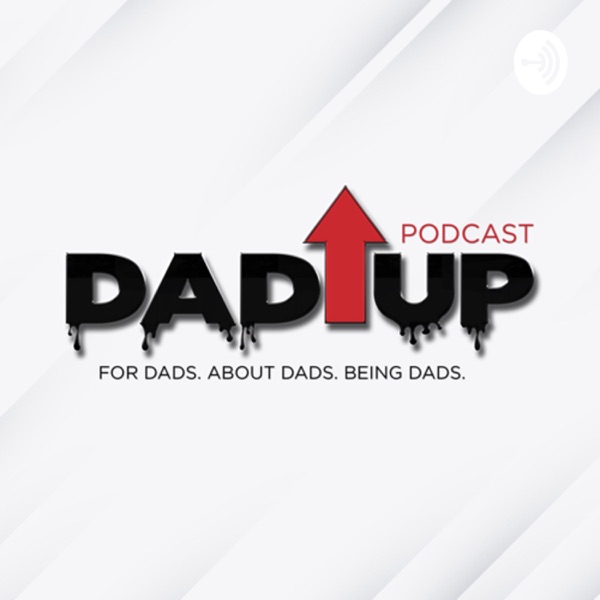 Dad Up Artwork