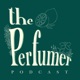 The Perfumer Podcast