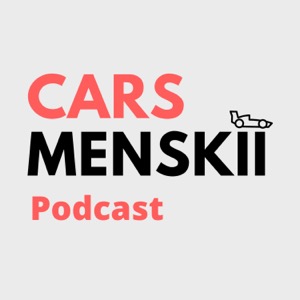 Carsmenskii Podcast