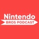 Nintendo Bros. Podcast