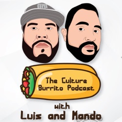 The Culture Burrito Podcast