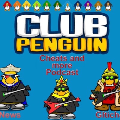 Club Penguin Cheats Podcast