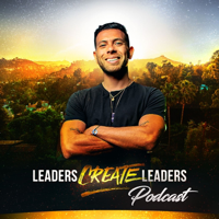 Leaders Create Leaders