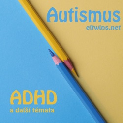 ELtwins o autismu a ADHD