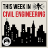TWiCE - This Week in Civil Engineering - Anthony Fasano