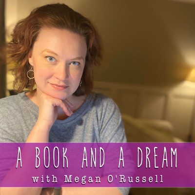 A Book and A Dream: An author’s adventure in writing, reading, and being an epic fangirl