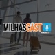 MilhasCast