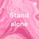 Stand alone