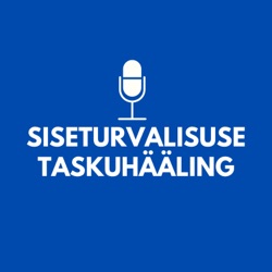 #36 Turvalisuse arenguprogramm – kellele ja miks?