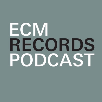 ECM Records Podcast:ECM Records