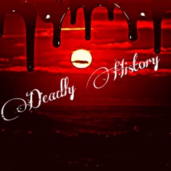Deadly History