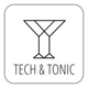 Tech & Tonic
