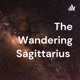 The Wandering Sagittarius 