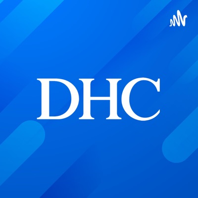 DHC Healthcare Podcast DHC Healthcare Podcast