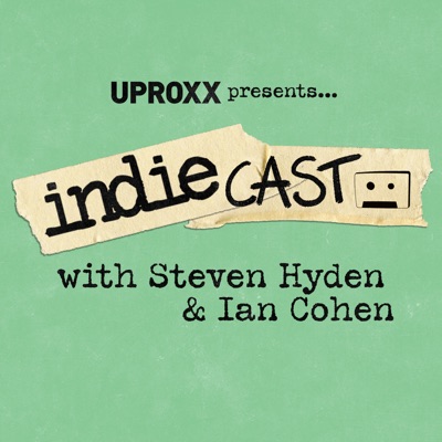 Indiecast:UPROXX