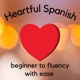 The Heartful Spanish Podcast