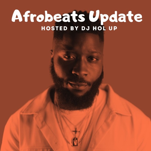 Afrobeats Update (Monthly Mixes)