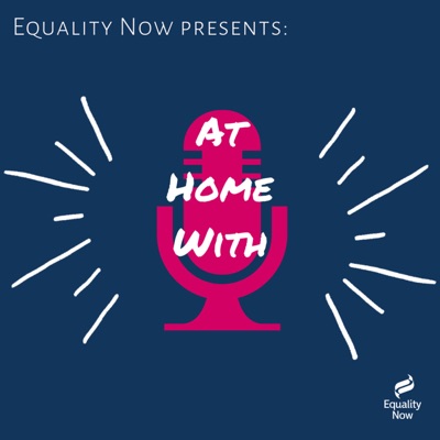 At Home With Equality Now