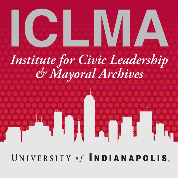 Institute for Civic Leadership and Mayoral Archives Podcast Artwork