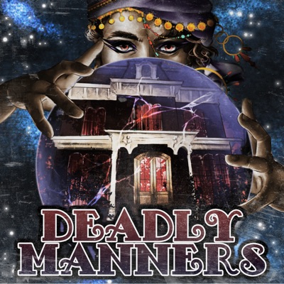 Deadly Manners Deadly Manners